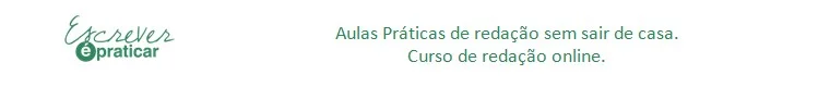 Aulas Práticas de redação sem sair de casa. Curso de redação online.